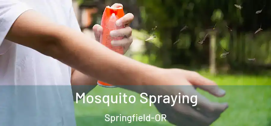 Mosquito Spraying Springfield-OR