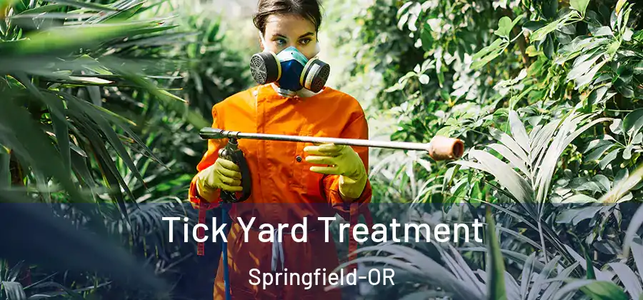 Tick Yard Treatment Springfield-OR